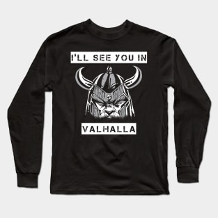 Wikinger See you in Valhalla Long Sleeve T-Shirt